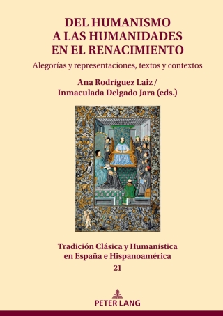 Cover image: Del Humanismo a las humanidades en el Renacimiento: alegorías y representaciones, textos y contextos 1st edition 9783631923047
