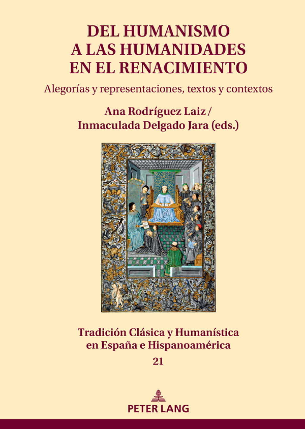 Del Humanismo a las humanidades en el Renacimiento: alegorías y representaciones, textos y contextos 1st Edition