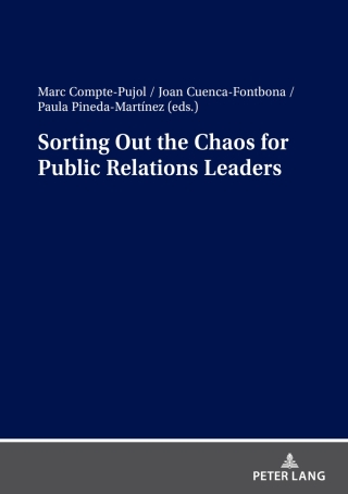 Cover image: Sorting Out the Chaos for Public Relations Leaders 1st edition 9783631907764