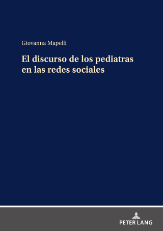 Cover image: El discurso de los pediatras en las redes sociales 1st edition 9783631924389