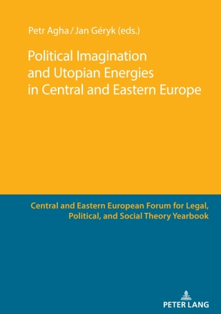Cover image: Political Imagination and Utopian Energies in Central and Eastern Europe 1st edition 9783631887288