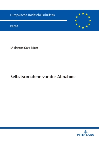Cover image: Selbstvornahme vor der Abnahme 1st edition 9783631925614