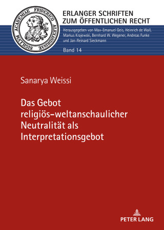 Immagine di copertina: Das Gebot religioes-weltanschaulicher Neutralitaet als Interpretationsgebot 1st edition 9783631926932