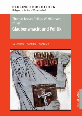 Cover image: Glaubensmacht und Politik 1st edition 9783631927274