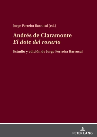 Omslagafbeelding: Andrés de Claramonte El dote del rosario 1st edition 9783631927380