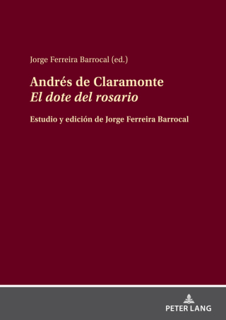 Cover image: Andrés de Claramonte El dote del rosario 1st edition 9783631927380