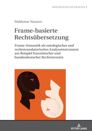 Cover image: Frame-basierte Rechtsuebersetzung 1st edition 9783631924648