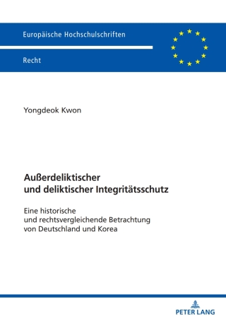 Titelbild: Außerdeliktischer und deliktischer Integritaetsschutz 1st edition 9783631927878