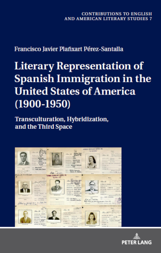 Cover image: Literary Representation of Spanish Immigration in the United States of America (1900-1950) 1st edition 9783631929612