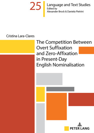 Cover image: The Competition Between Overt Suffixation and Zero-Affixation in Present-Day English Nominalisation 1st edition 9783631930632