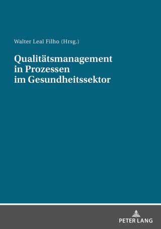 Cover image: Qualitaetsmanagement in Prozessen im Gesundheitssektor 1st edition 9783631936559
