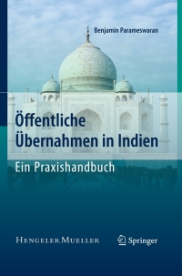 Cover image: Öffentliche Übernahmen in Indien - Ein Praxishandbuch 9783642001338