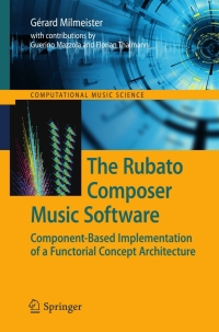 صورة الغلاف: The Rubato Composer Music Software 9783642001475