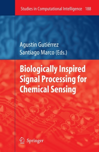 Cover image: Biologically Inspired Signal Processing for Chemical Sensing 1st edition 9783642001758