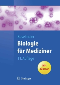 表紙画像: Biologie für Mediziner 11th edition 9783642004513