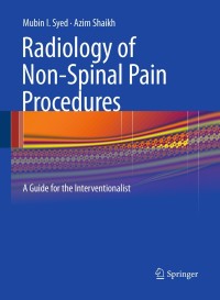 Imagen de portada: Radiology of Non-Spinal Pain Procedures 9783642004803