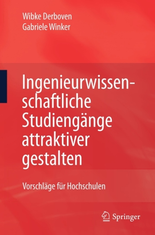 Cover image: Ingenieurwissenschaftliche Studiengänge attraktiver gestalten 9783642005572