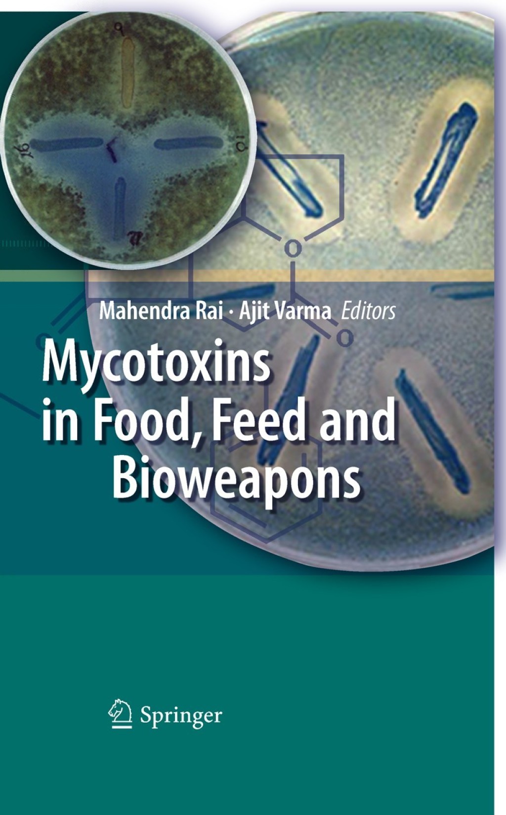 Mycotoxins in Food, Feed and Bioweapons 1st Edition