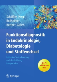 صورة الغلاف: Funktionsdiagnostik in Endokrinologie, Diabetologie und Stoffwechsel 9783642007354