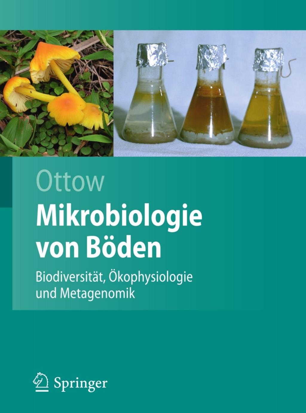 Mikrobiologie von Böden Biodiversität, Ökophysiologie und Metagenomik