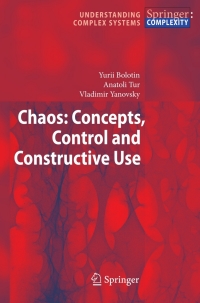 Immagine di copertina: Chaos: Concepts, Control and Constructive Use 9783642009365