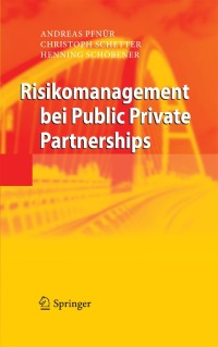 Cover image: Risikomanagement bei Public Private Partnerships 9783642010729