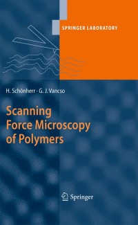 Imagen de portada: Scanning Force Microscopy of Polymers 9783642012303