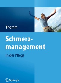 Cover image: Schmerzmanagement in der Pflege 1st edition 9783642013201