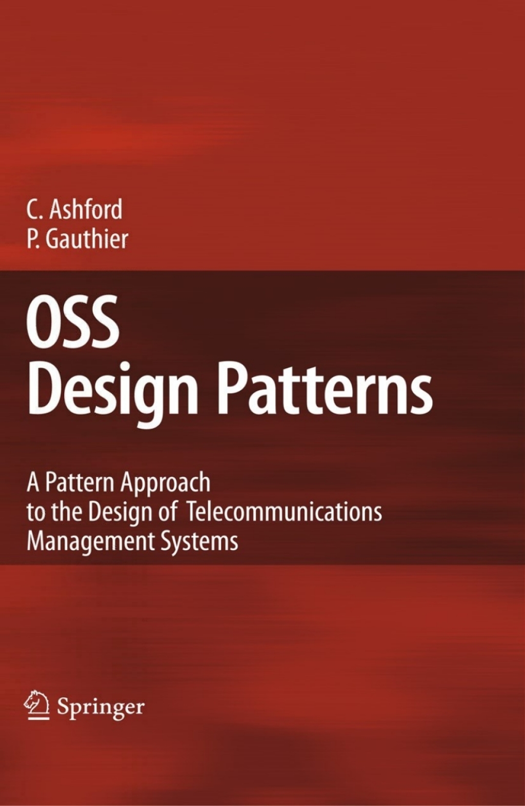 OSS Design Patterns A Pattern Approach to the Design of Telecommunications Management Systems