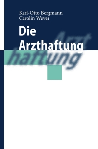 Cover image: Die Arzthaftung 3rd edition 9783642014529