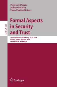 Titelbild: Formal Aspects in Security and Trust 1st edition 9783642014659