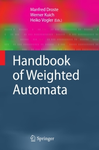 表紙画像: Handbook of Weighted Automata 1st edition 9783642014918