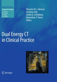 صورة الغلاف: Dual Energy CT in Clinical Practice 1st edition 9783642017391