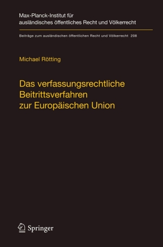 Imagen de portada: Das verfassungsrechtliche Beitrittsverfahren zur Europäischen Union 9783642017650