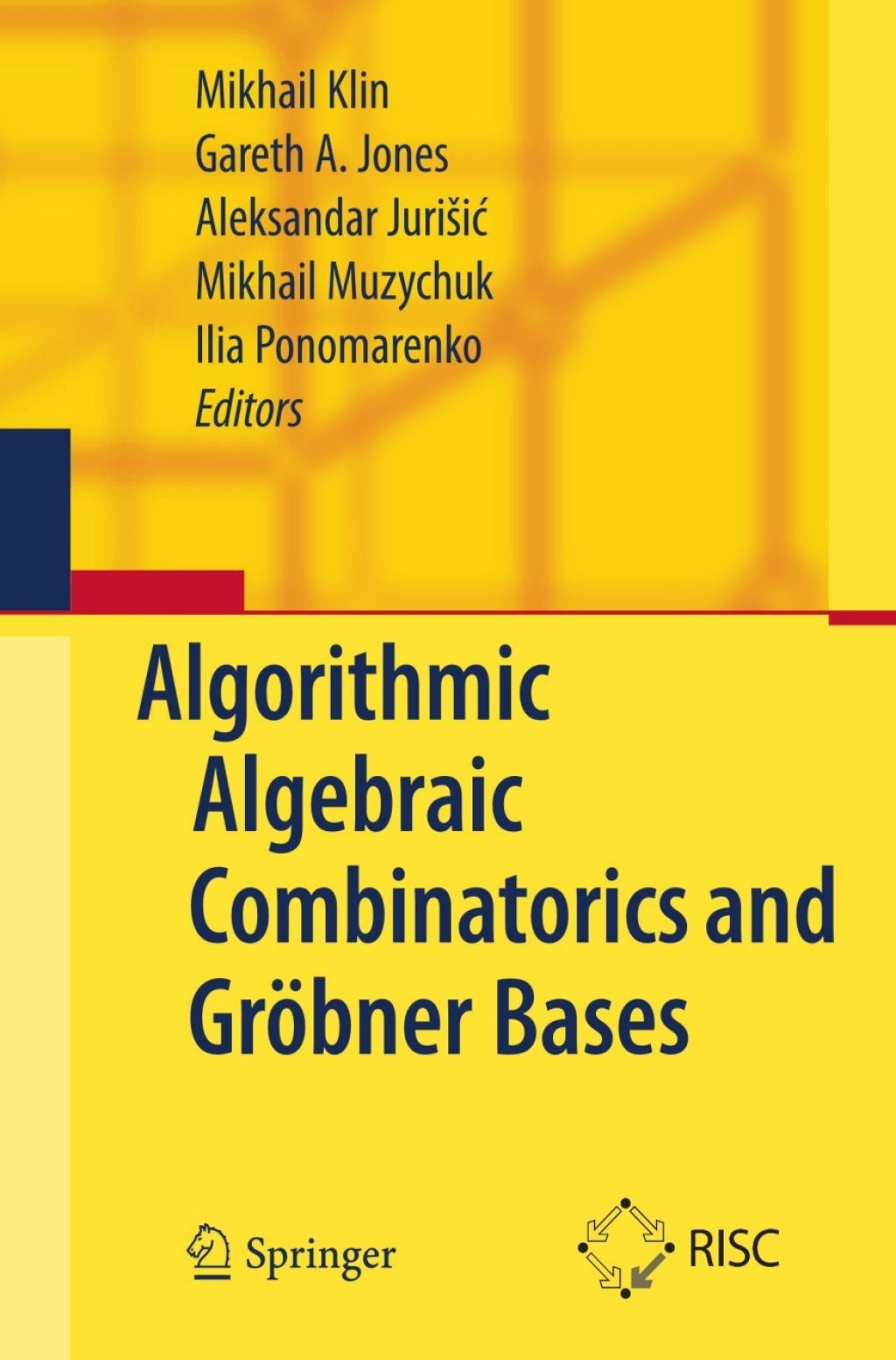 Algorithmic Algebraic Combinatorics and Gröbner Bases 1st Edition