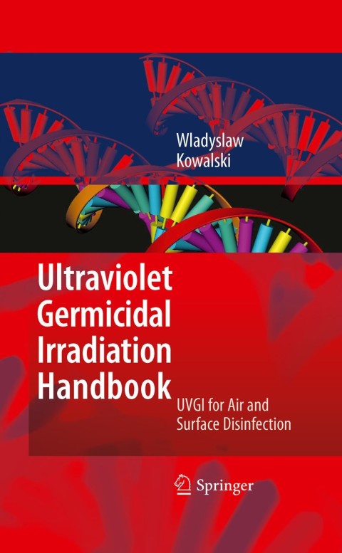Ultraviolet Germicidal Irradiation Handbook: UVGI for Air and Surface Disinfection - FULL INSTANT DOWNLOAD | PDF DOCX EPUB