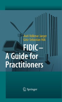 Cover image: FIDIC - A Guide for Practitioners 9783642020995