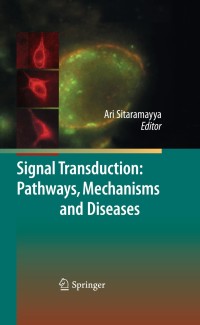 Cover image: Signal Transduction: Pathways, Mechanisms and Diseases 1st edition 9783642021114