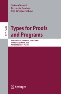 Imagen de portada: Types for Proofs and Programs 1st edition 9783642024436