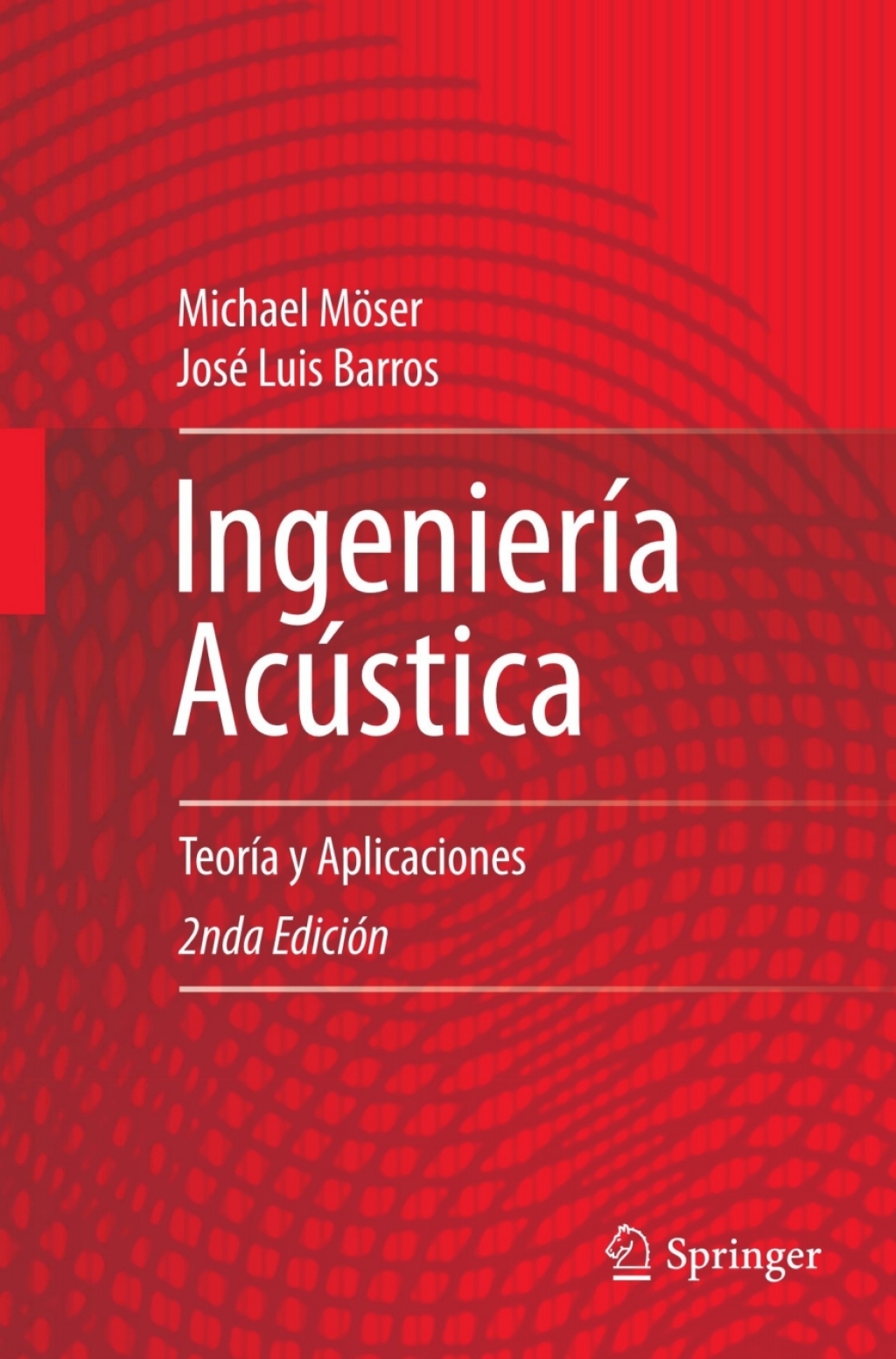 Ingeniería Acústica Teoría y Aplicaciones 2nd Edition