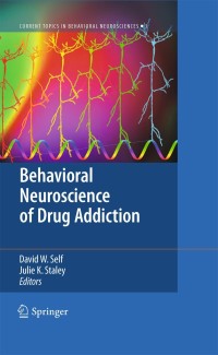 Cover image: Behavioral Neuroscience of Drug Addiction 1st edition 9783642030000