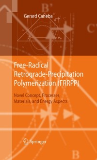 Omslagafbeelding: Free-Radical Retrograde-Precipitation Polymerization (FRRPP) 9783642030246