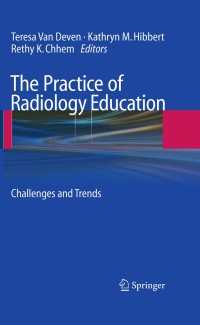 صورة الغلاف: The Practice of Radiology Education 1st edition 9783642031472