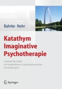 صورة الغلاف: Katathym Imaginative Psychotherapie 9783642032530