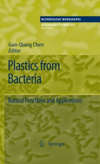 صورة الغلاف: Plastics from Bacteria 1st edition 9783642032868