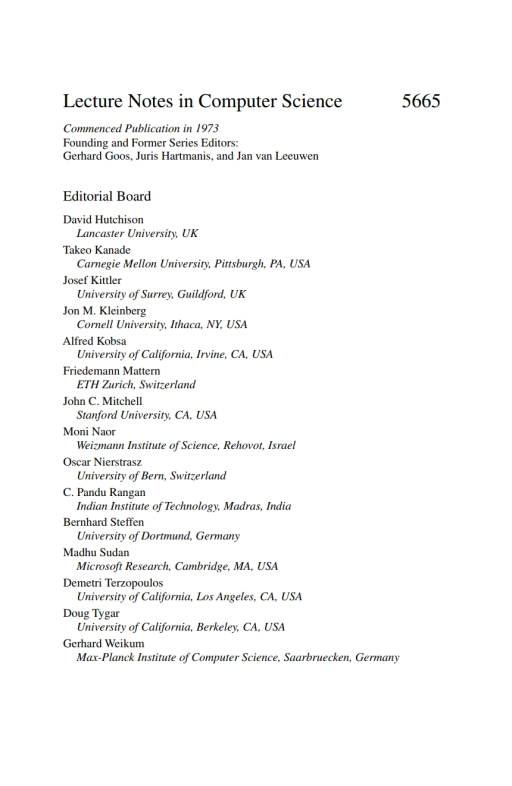 Fast Software Encryption 16th International Workshop, FSE 2009 Leuven, Belgium, February 22-25, 2009 Revised Selected Papers 1st Edition