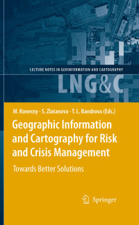 Imagen de portada: Geographic Information and Cartography for Risk and Crisis Management 1st edition 9783642034411