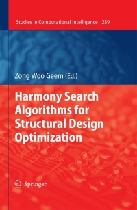 Omslagafbeelding: Harmony Search Algorithms for Structural Design Optimization 1st edition 9783642034497