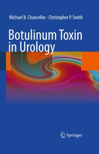 صورة الغلاف: Botulinum Toxin in Urology 9783642035791
