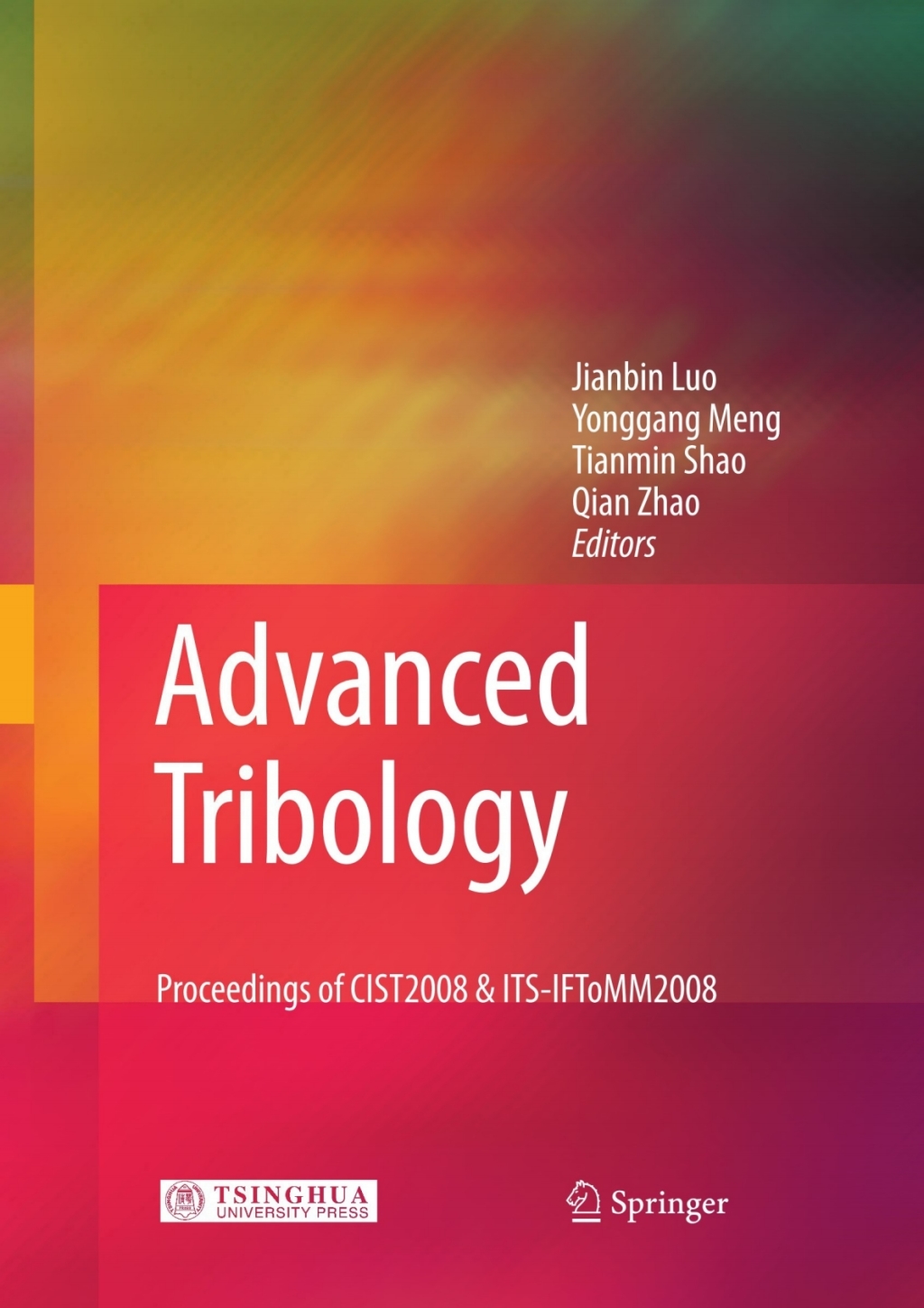Advanced Tribology Proceedings of CIST2008 & ITS-IFToMM2008 1st Edition